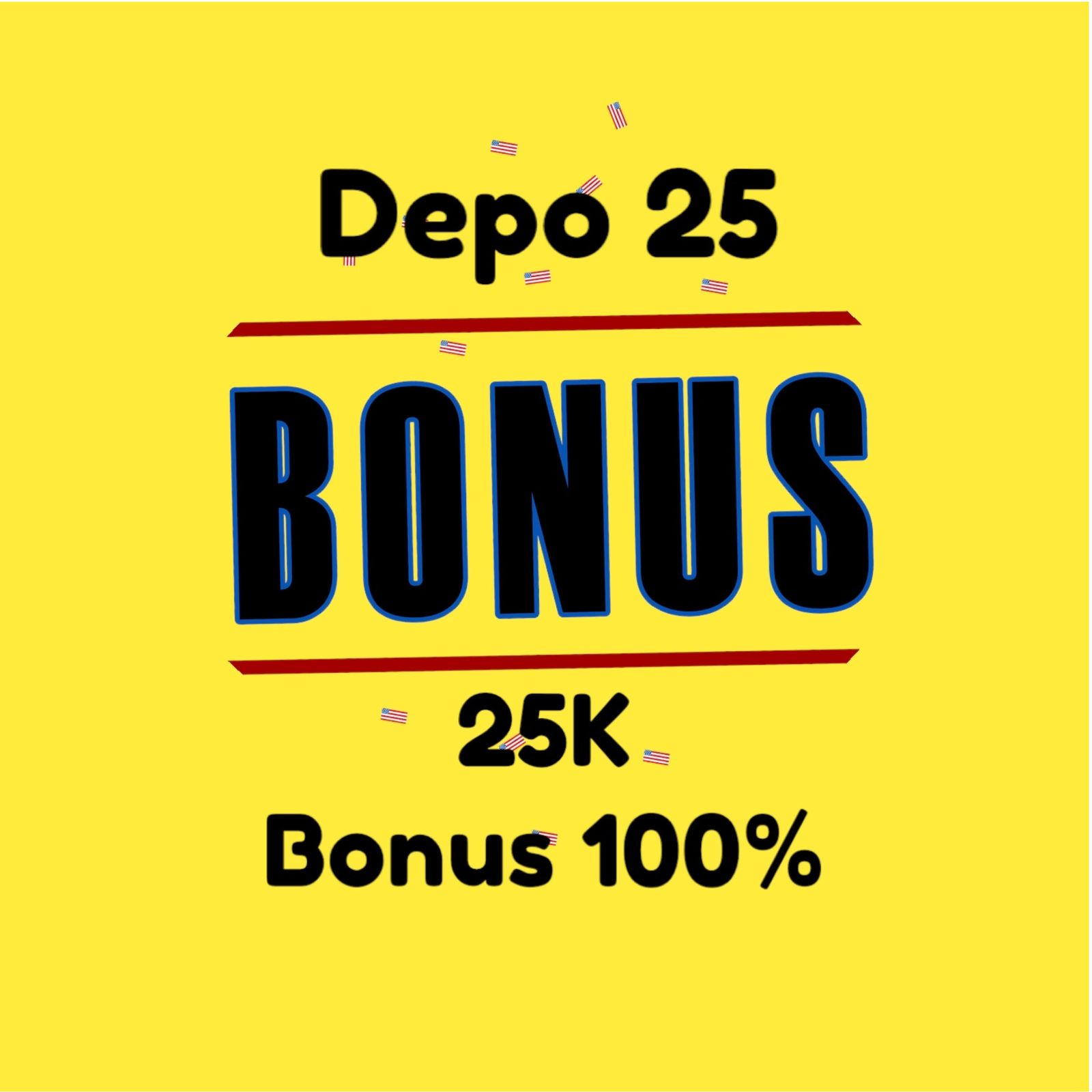 Depo 25 Bonus 25 MAUSLOT: Bonus Langsung, Cuan Gede!